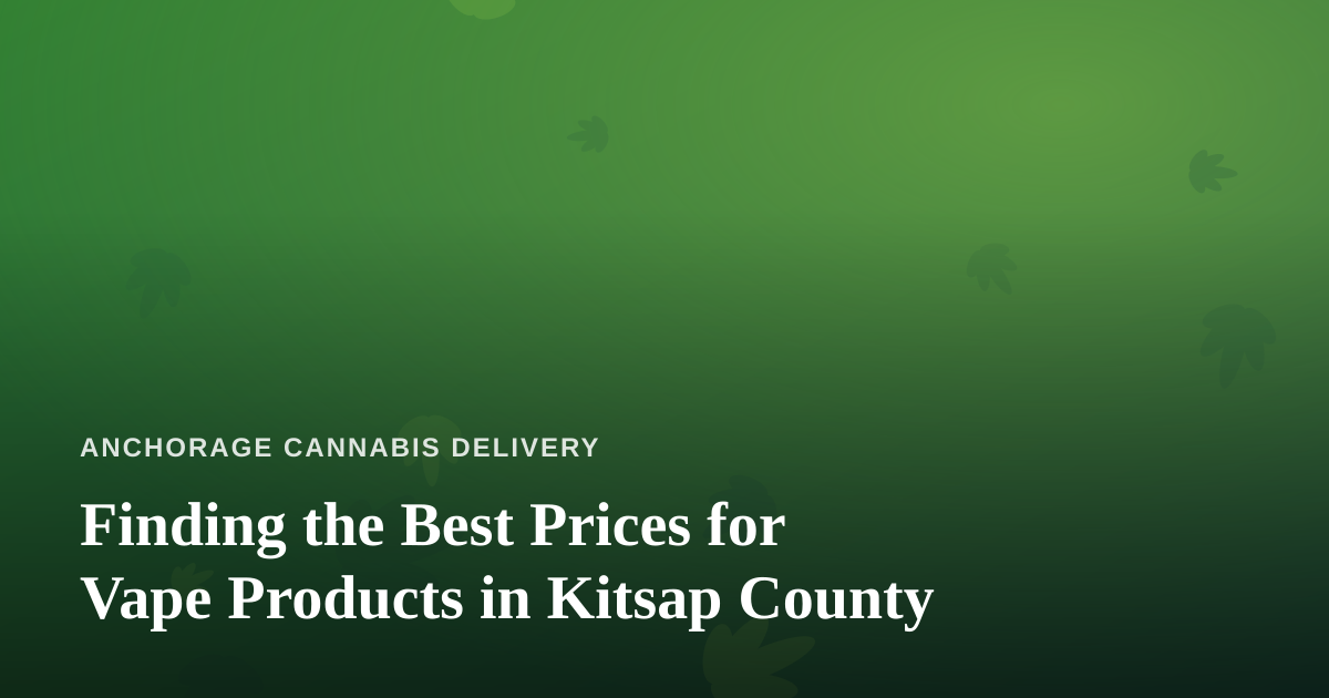 Finding the Best Prices for Vape Products in Kitsap County