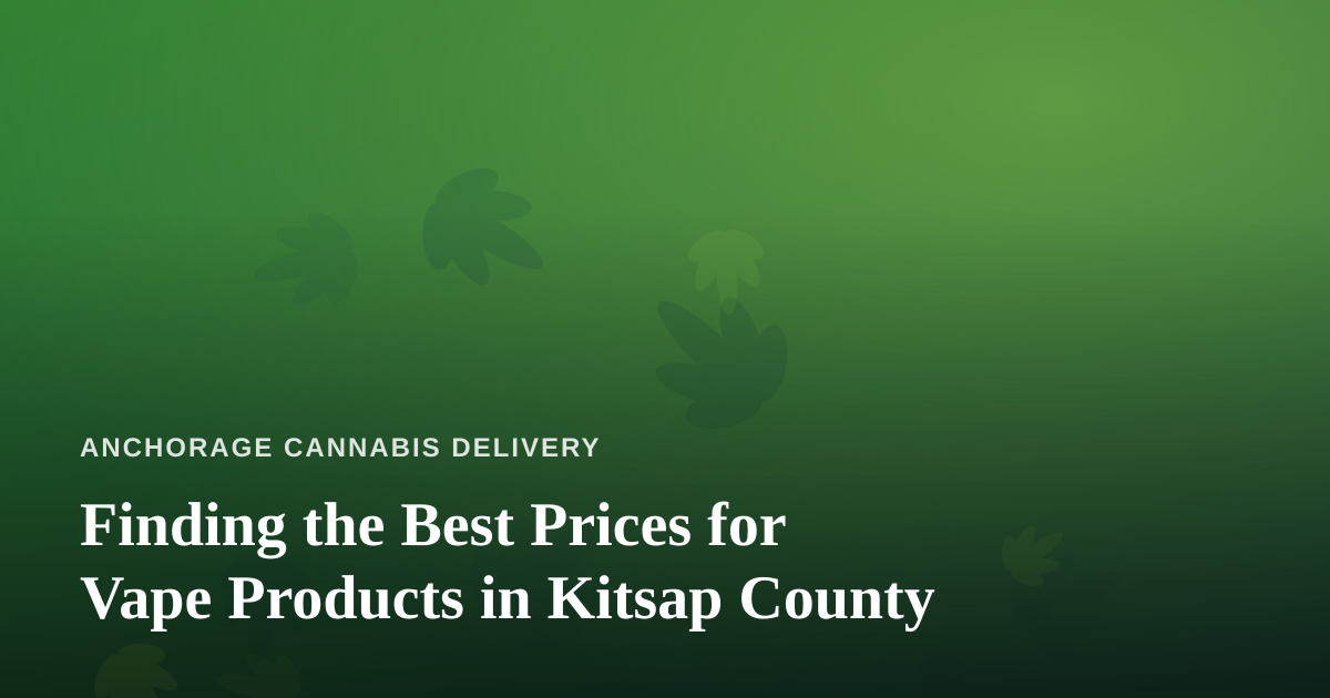 Finding the Best Prices for Vape Products in Kitsap County