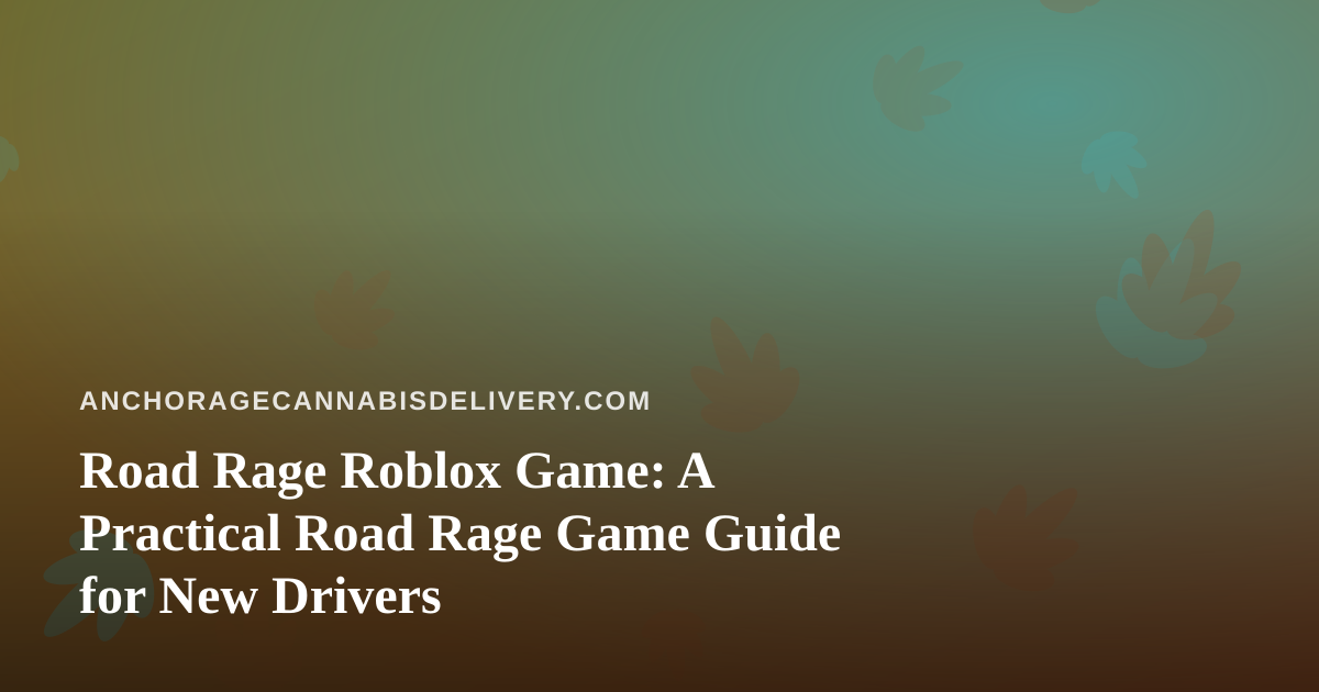 Road Rage Roblox Game: A Practical Road Rage Game Guide for New Drivers